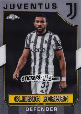 Cromo Gleison Bremer - Juventus Chrome 2022-2023
 n. 49 - Topps