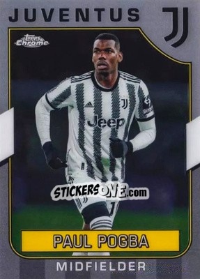 Figurina Paul Pogba - Juventus Chrome 2022-2023
 n. 41 - Topps