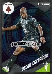 Cromo Óscar Estupiñán (Metz) - Foot 2023-2024
 n. 302 - Panini