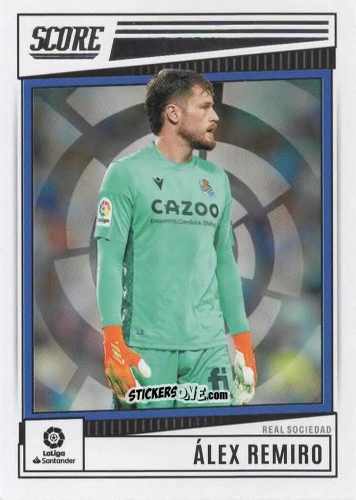 Figurina Alex Remiro - Score LaLiga 2022-2023
 n. 151 - Panini