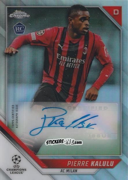 Sticker Pierre Kalulu - Stadium Club Chrome UEFA Champions League 2021-2022
 n. CA-PK - Topps