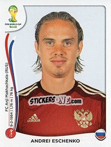 Figurina Andrei Eschenko - Coppa del Mondo FIFA Brasile 2014 n. 611x - Panini