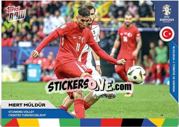 Cromo Mert Müldur - Now Uefa Euro 2024 n. 13 - Topps
