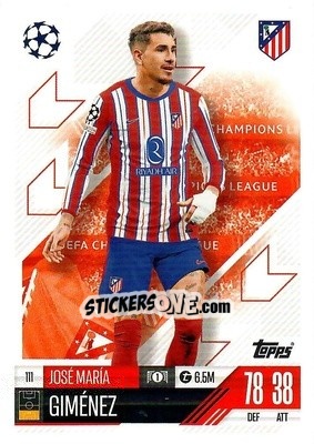 Cromo Jose Maria Gimenez - Uefa Champions League & Europa League 2024-2025. Match Attax n. 111 - Topps