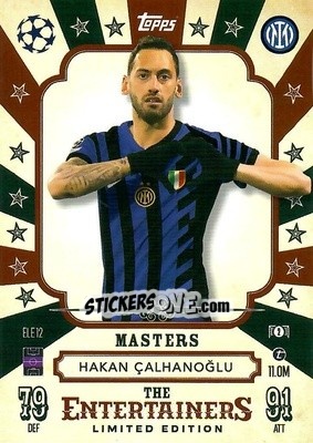 Figurina Hakan Çalhanoğlu - Uefa Champions League & Europa League 2024-2025. Match Attax n. ELE12 - Topps