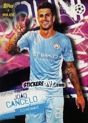 Figurina Joao Cancelo - UEFA Champions League 2021-2022 Football Festival by Steve Aoki
 n. 74 - Topps