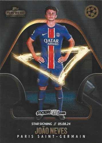 Sticker João Neves - UCC Summer Signings 2024
 n. 71 - Topps