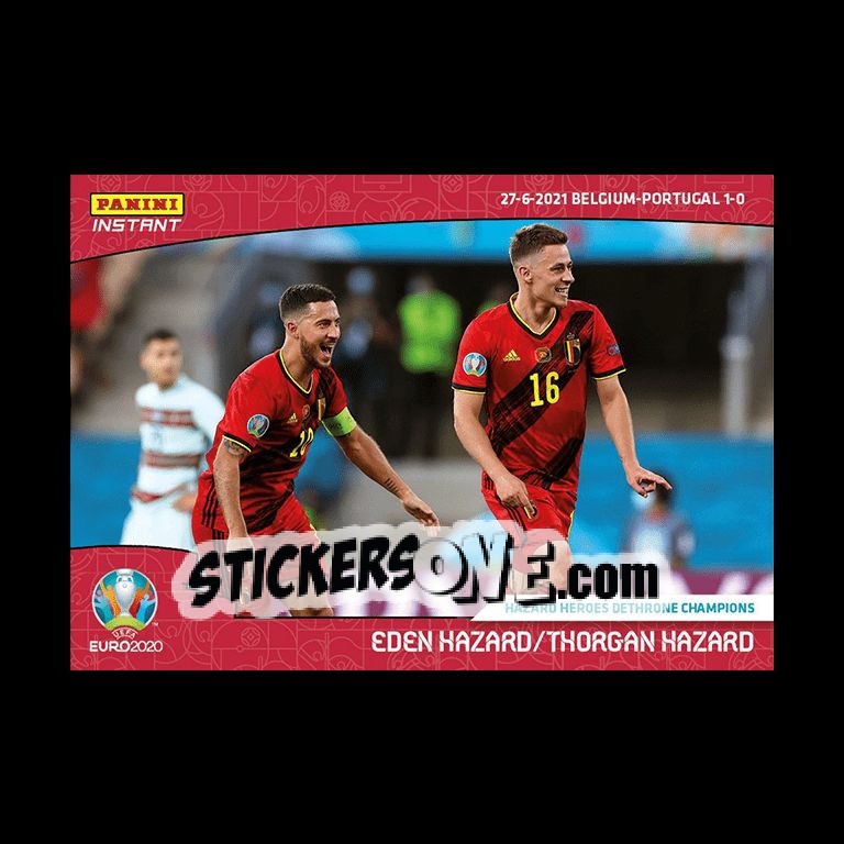 Sticker Eden Hazard / Thorgan Hazard - INSTANT UEFA EURO 2020 Adrenalyn XL
 n. 45 - Panini