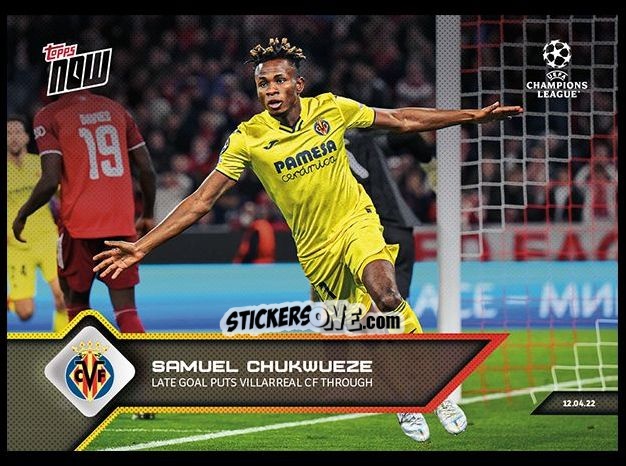 Figurina Samuel Chukwueze - Now Uefa Champions League 2022-2023 - Second Part n. 139 - Topps