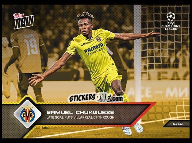 Figurina Samuel Chukwueze - Now Uefa Champions League 2022-2023 - Second Part n. 139g - Topps