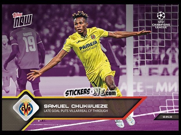 Figurina Samuel Chukwueze - Now Uefa Champions League 2022-2023 - Second Part n. 139p - Topps