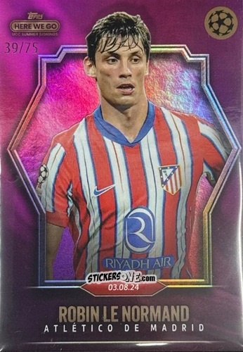 Sticker Robin Le Normand - Here We Go UCC Summer Signings by Fabrizio Romano 2024-2025
 n. 35 - Topps
