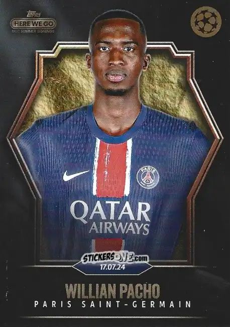 Sticker Willian Pacho - Here We Go UCC Summer Signings by Fabrizio Romano 2024-2025
 n. 41 - Topps