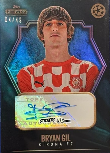 Figurina Bryan Gil - Here We Go UCC Summer Signings by Fabrizio Romano 2024-2025
 n. A4 - Topps
