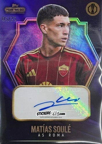 Cromo Matías Soulé - Here We Go UCC Summer Signings by Fabrizio Romano 2024-2025
 n. A12 - Topps