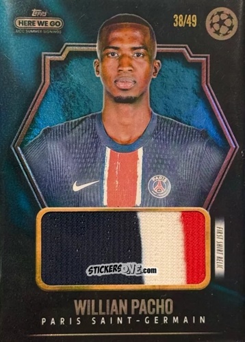 Sticker Willian Pacho - Here We Go UCC Summer Signings by Fabrizio Romano 2024-2025
 n. R6 - Topps