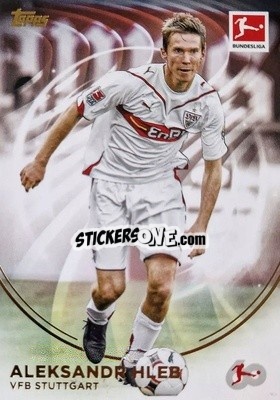Figurina Aleksandr Hleb - 60 Years Celebration Bundesliga 2023-2024
 n. 52 - Topps