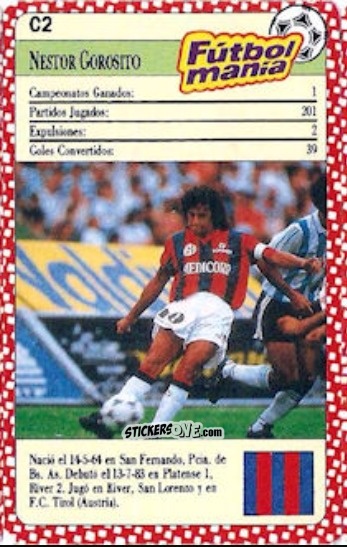 Sticker Nestor Gorosito - Futbol Mania: San Lorenzo VS Huracan 1993-1994
 n. C2 - Cromy