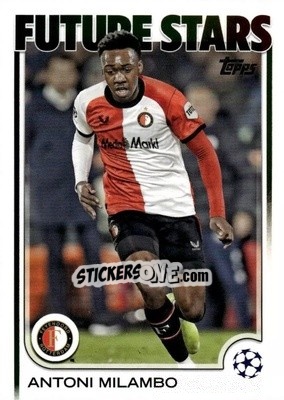 Cromo Antoni Milambo - UEFA Club Competitions 2024-2025
 n. 126 - Topps