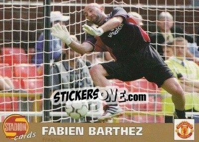 Cromo Fabien Barthez - Stadion Cards 2000-2005 n. 6 - Stadion Cards