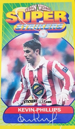 Figurina Kevin Phillips - Super Strikers 1998
 n. 5 - Wagon Wheels