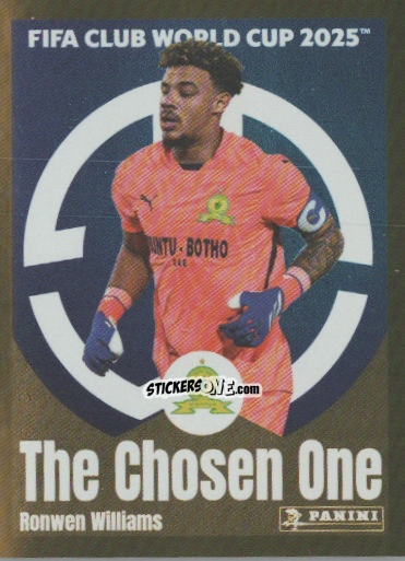 Sticker Ronwen Williams (The Chosen One) - FIFA Club World Cup 2025
 n. 403 - Panini