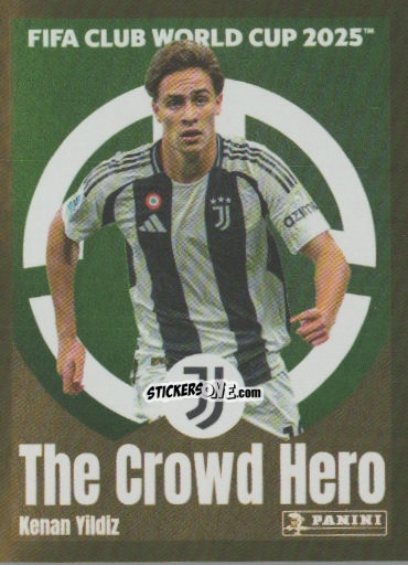 Cromo Kenan Yıldız (The Crowd Hero) - FIFA Club World Cup 2025
 n. 478 - Panini