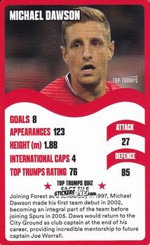 Cromo Michael Dawson - Nottingham Forest 30 Legendary Players
 n. 18 - Top Trumps