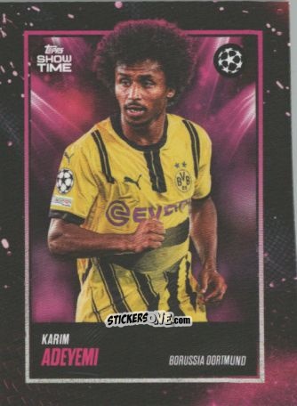 Sticker Karim Adeyemi - Showtime UEFA Club Competitions 2024-2025
 n. 24 - Topps