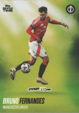 Sticker Bruno Fernandes - Showtime UEFA Club Competitions 2024-2025
 n. 72 - Topps