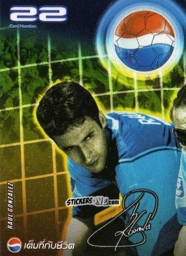 Cromo Raul Gonzalez - Pepsi World Football Stars 2002
 n. 22 - PEPSI