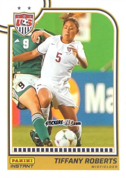 Sticker Tiffany Roberts - Instant Uswnt 1999 Women'S World Cup Champions Team Set n. 7 - Panini