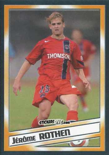 Figurina Jérôme Rothen - SuperFoot 2004-2005 n. 129 - Panini