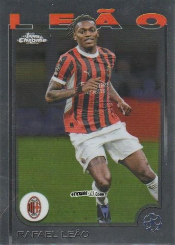 Cromo Rafael Leao - Chrome Uefa Club Competitions 2024-2025 n. 11 - Topps