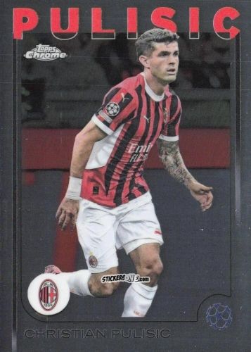 Cromo Christian Pulisic - Chrome Uefa Club Competitions 2024-2025 n. 76 - Topps