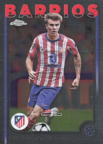 Sticker Pablo Barrios - Chrome Uefa Club Competitions 2024-2025 n. 123 - Topps