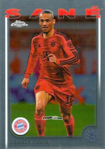 Figurina Leroy Sane - Chrome Uefa Club Competitions 2024-2025 n. 141 - Topps