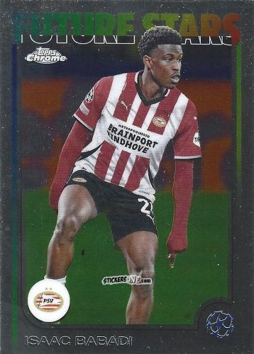 Figurina Isaac Babadi - Chrome Uefa Club Competitions 2024-2025 n. 194 - Topps