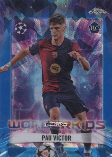 Sticker Pau Victor - Chrome Uefa Club Competitions 2024-2025 n. WK-6 - Topps