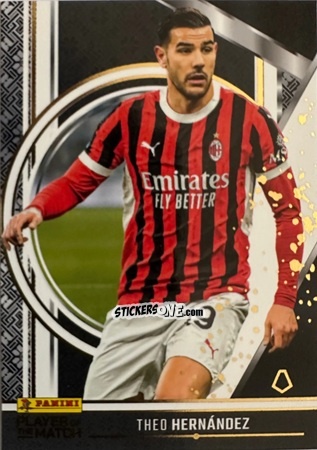 Figurina Theo Hernández - Serie A Player of The Match 2024-2025
 n. 69 - Panini