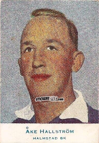 Cromo Åke Hallström - Allsvenskan 1953-1956 n. 256 - Alifabolaget
