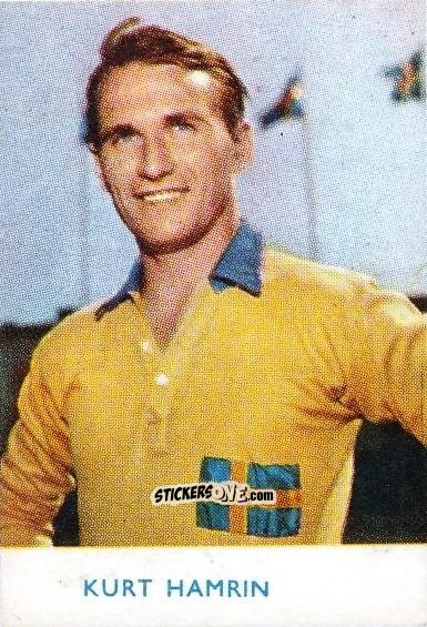 Cromo Kurt Hamrin - VM spelare 1958
 n. 617 - Alifabolaget
