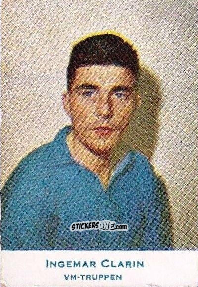 Cromo Ingemar Clarin - Fotboll 1958
 n. 606 - Alifabolaget
