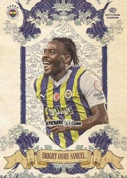 Sticker Bright Osayi-Samuel - Fenerbahçe 2023-2024. Elements Series
 n. 4 - Mythos Cards