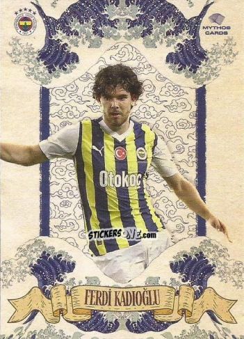 Sticker Ferdi Kadioglu - Fenerbahçe 2023-2024. Elements Series
 n. 10 - Mythos Cards