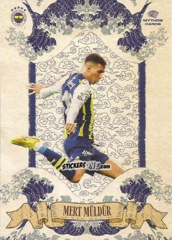 Sticker Mert Muldur - Fenerbahçe 2023-2024. Elements Series
 n. 19 - Mythos Cards