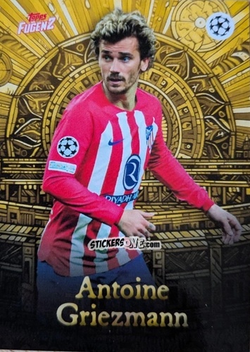 Sticker Antoine Griezmann - Fugenz Uefa Club Competitions 2023-2024 n. 16 - Topps