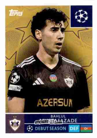Cromo Bahlul Mustafazade - UEFA Champions League 2025-2026
 n. 544 - Topps