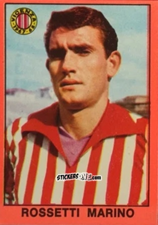 Sticker Marino Rossetti - Tutti I Calciatori 1967-1968 n. 286 - MIRA
