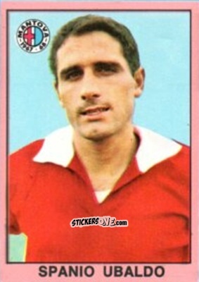 Sticker Ubaldo Spanio - Tutti I Calciatori 1967-1968 n. 312 - MIRA